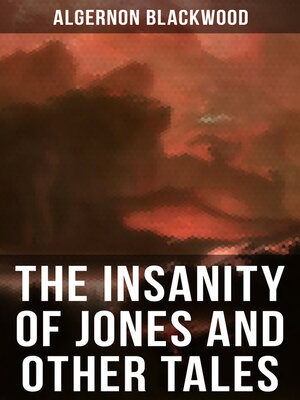 cover image of The Insanity of Jones and Other Tales